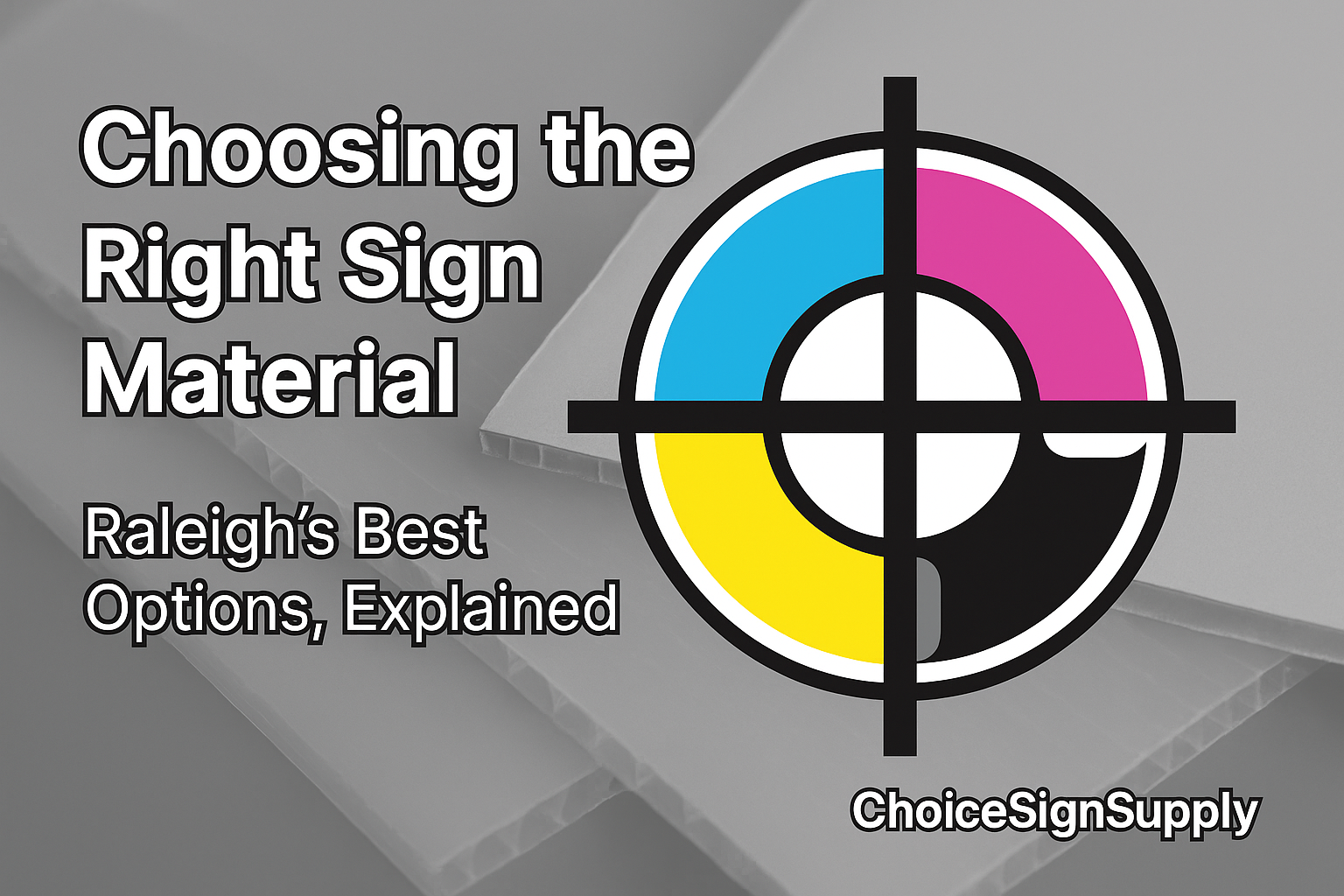 How to Choose the Right Substrate for Your Sign Project and Where to Get It in Raleigh