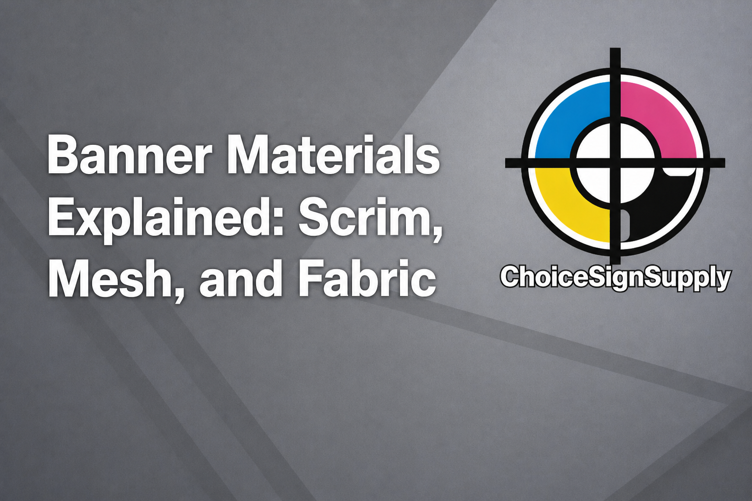 Banner Materials Explained: Scrim, Mesh, and Fabric