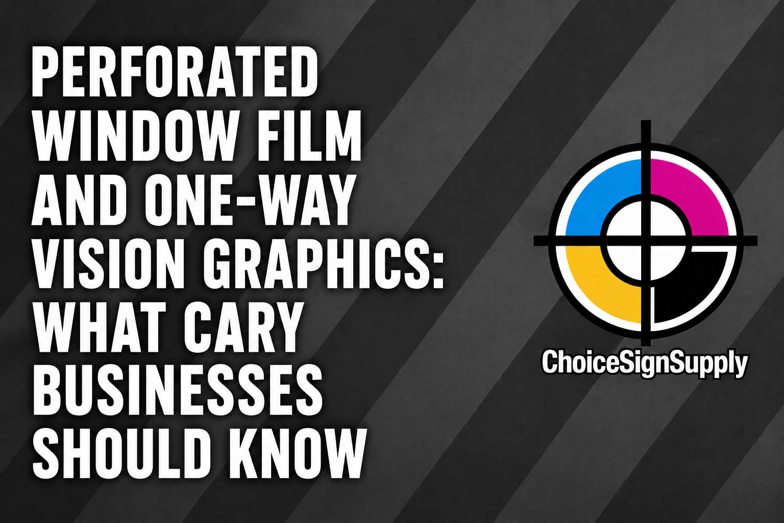 Perforated Window Film and One-Way Vision Graphics: What Cary Businesses Should Know