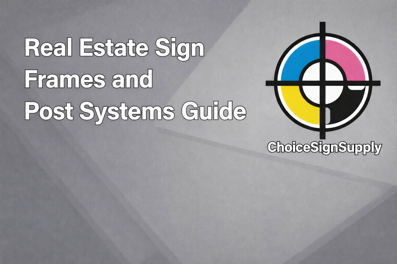A Guide to Real Estate Sign Frames and Post System