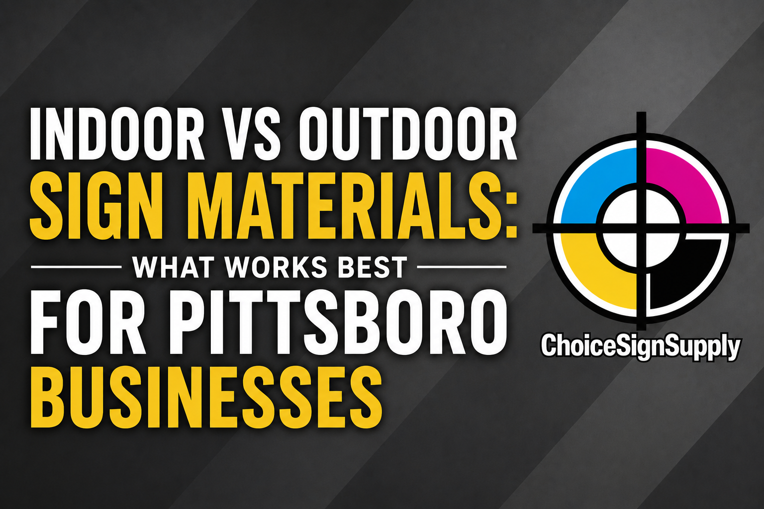Indoor vs Outdoor Sign Materials: What Works Best for Pittsboro Businesses