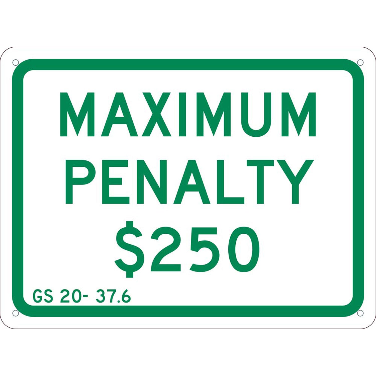 Regulatory Signage – HIP $250 Max Penalty Sign